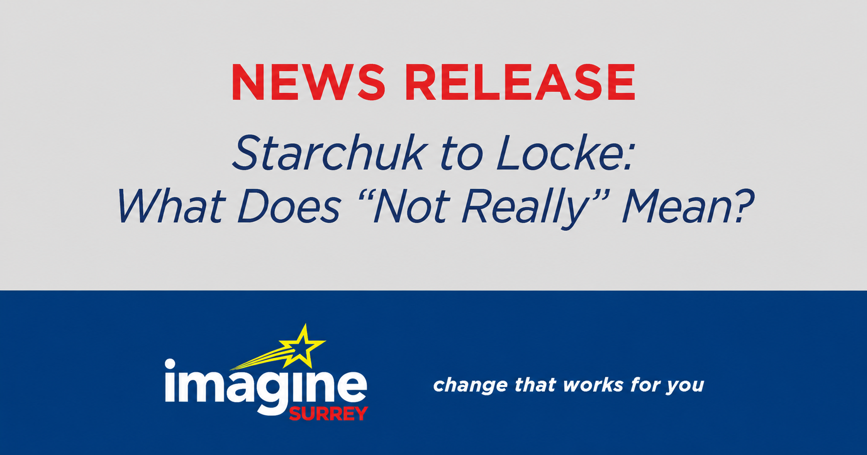 News release: Starchuk to Locke: What Does “Not Really” Mean?